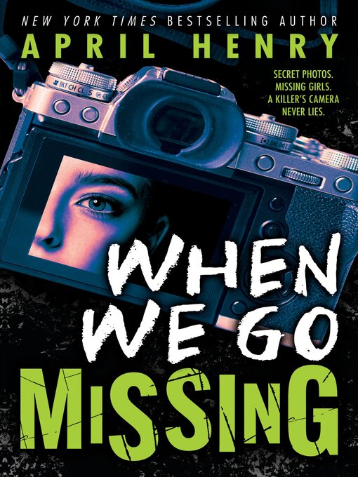 Title details for When We Go Missing by April Henry - Wait list